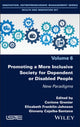 Book cover of: Promoting a More Inclusive Society for Dependent or Disabled People
