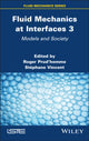 Book cover of: Fluid Mechanics at Interfaces 3