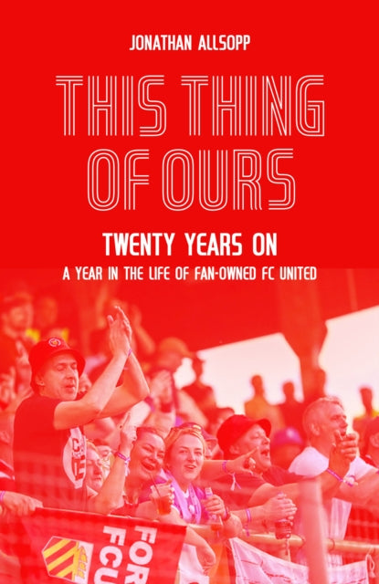 Book cover of: This Thing of Ours. By: Jonathan Allsopp