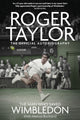 Man Who Saved Wimbledon, Roger Taylor's Official Biography 9781836801467 Marcus Buckland