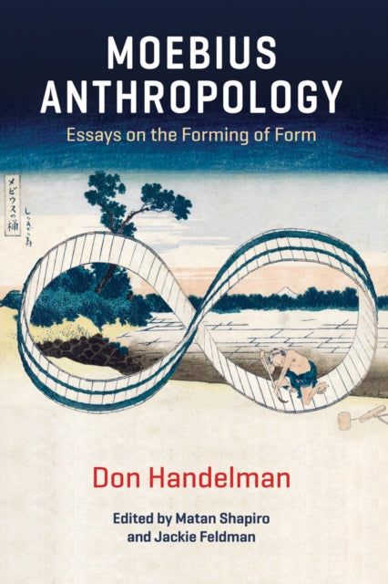 Book cover of: Moebius Anthropology. By: Shapiro HANDELMAN