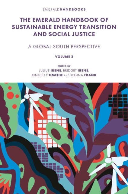 Book cover of: Emerald Handbook of Sustainable Energy Transition and Social Justice