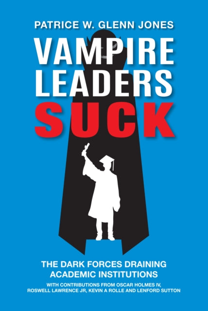 Book cover of: Vampire Leaders Suck