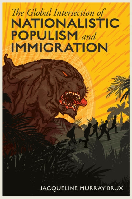 Book cover of: Global Intersection of Nationalistic Populism and Immigration