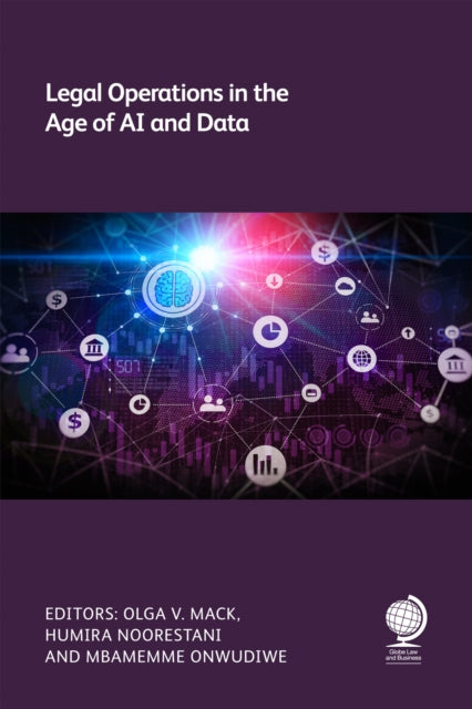 Book cover of: Legal Operations in the Age of AI and Data. By: Olga V. Mack