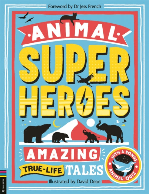 Book cover of: Animal Superheroes. By: Camilla De la Bédoyère