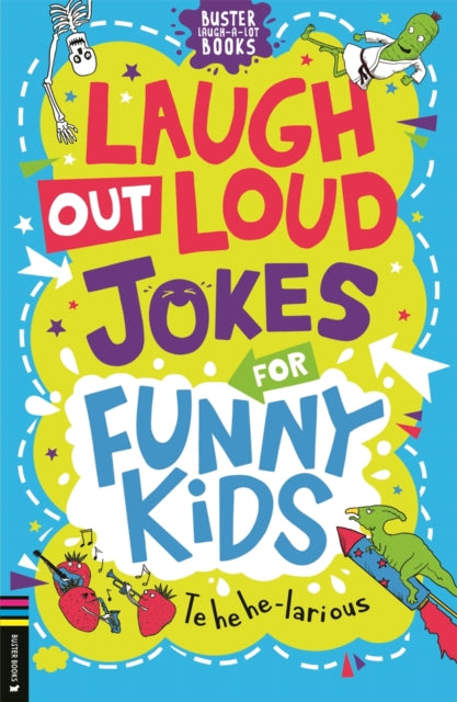 Book cover of: Laugh-Out-Loud Jokes for Funny Kids. By: Caroline Rowlands