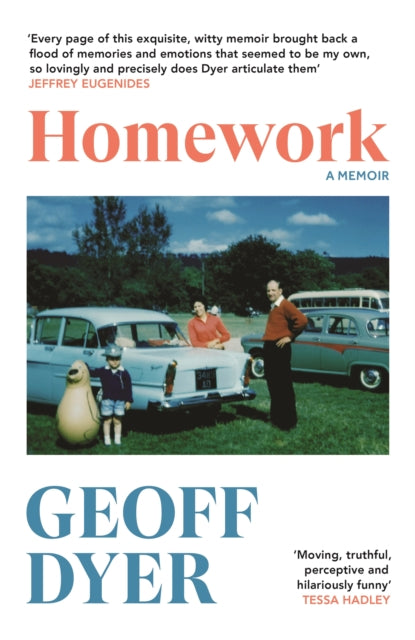Homework, A Memoir 9781837261987 Geoff Dyer