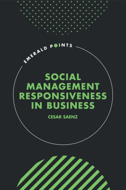 Book cover of: Social Management Responsiveness in Business. By: Cesar Saenz
