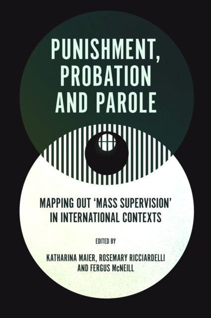 Book cover of: Punishment, Probation and Parole. By: Katharina Maier