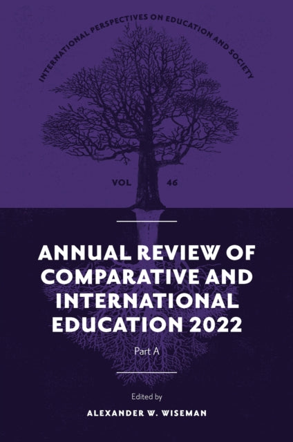 Book cover of: Annual Review of Comparative and International Education 2022. By: Alexander W. Wiseman