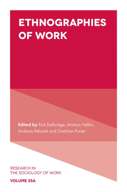 Book cover of: Ethnographies of Work. By: Rick Delbridge