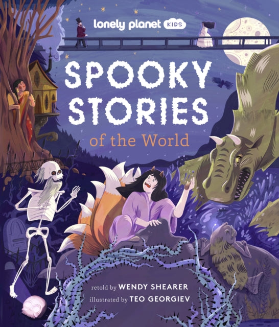 Book cover of: Lonely Planet Kids Spooky Stories of the World. By: Lonely Planet Kids