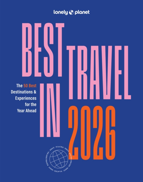 Lonely Planet Best in Travel 2026 9781837587667 LONELY PLANET