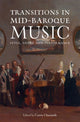 Book cover of: Transitions in Mid-Baroque Music. By: Carrie Churnside