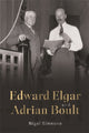 Book cover of: Edward Elgar and Adrian Boult. By: Nigel Simeone