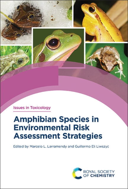 Book cover of: Amphibian Species in Environmental Risk Assessment Strategies. By: Marcelo L. Larramendy