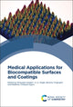 Book cover of: Medical Applications for Biocompatible Surfaces and Coatings. By: Shrikaant Kulkarni