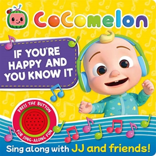 Book cover of: CoComelon: If You're Happy and You Know It