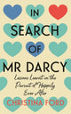Book cover of: In Search of Mr Darcy. By: Christina FORD