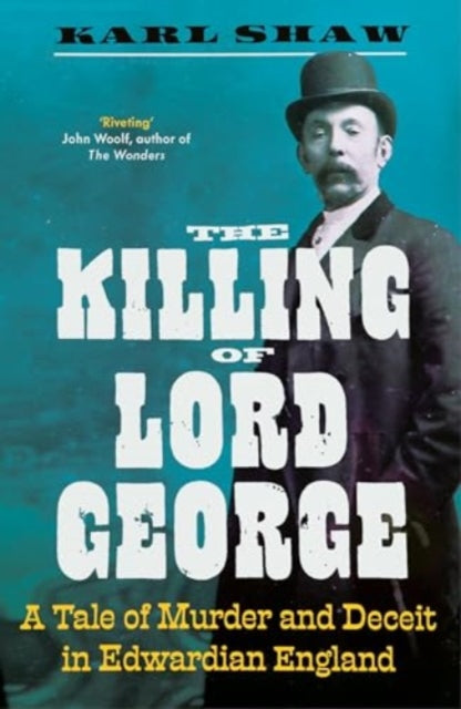 Book cover of: Killing of Lord George. By: Karl Shaw