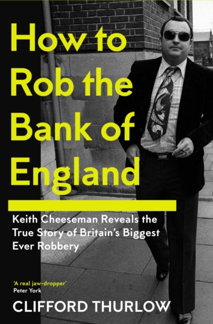 Book cover of: How to Rob the Bank of England