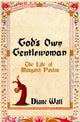 God's Own Gentlewoman, The Life of Margaret Paston 9781837731640 Diane Watt