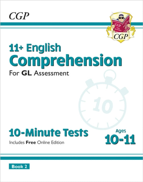 Book cover of: 11+ GL 10-Minute Tests: English Comprehension - Ages 10-11 Book 2 (with Online Edition)