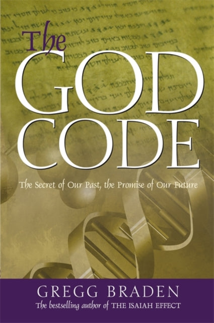Book cover of: God Code. By: Gregg Braden