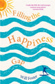 Book cover of: Filling the Happiness Gap. By: Will Foster