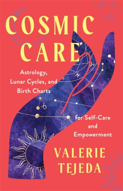 Book cover of: Cosmic Care. By: Valerie Tejeda