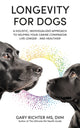 Book cover of: Longevity for Dogs. By: Gary Richter