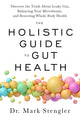 Book cover of: Holistic Guide to Gut Health. By: Mark Stengler
