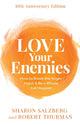 Book cover of: Love Your Enemies (10th Anniversary Edition). By: Sharon Salzberg