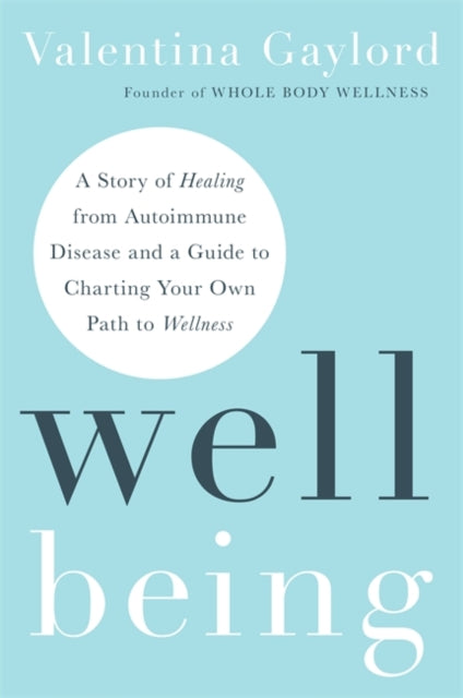 Book cover of: Well Being. By: Valentina Gaylord