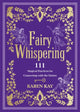 Book cover of: Fairy Whispering. By: Karen Kay