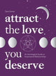 Attract the Love You Deserve, An Astrological Guide to Empowered Relationships 9781837830329 Sara Gomar