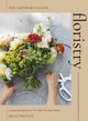 Floristry, 14 Seasonal Projects to Enjoy in Your Home 9781837831739 Milli Proust