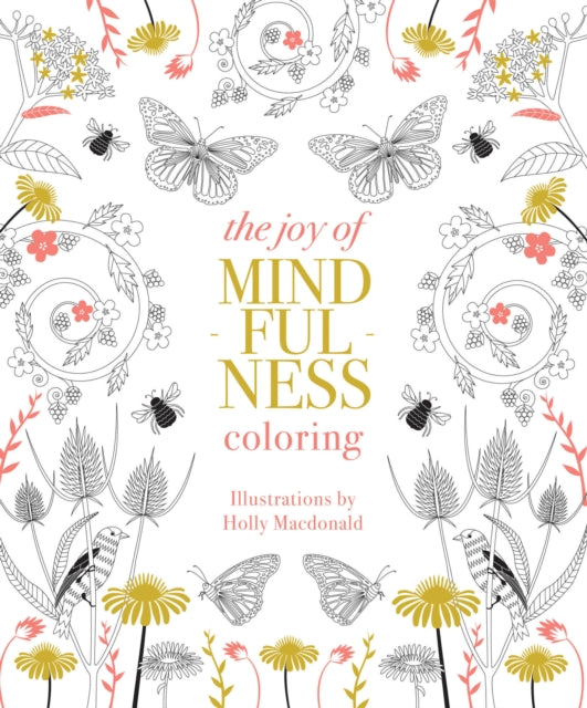 Book cover of: Joy of Mindfulness Coloring. By: Holly Macdonald