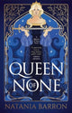 Book cover of: Queen of None. By: Natania Barron