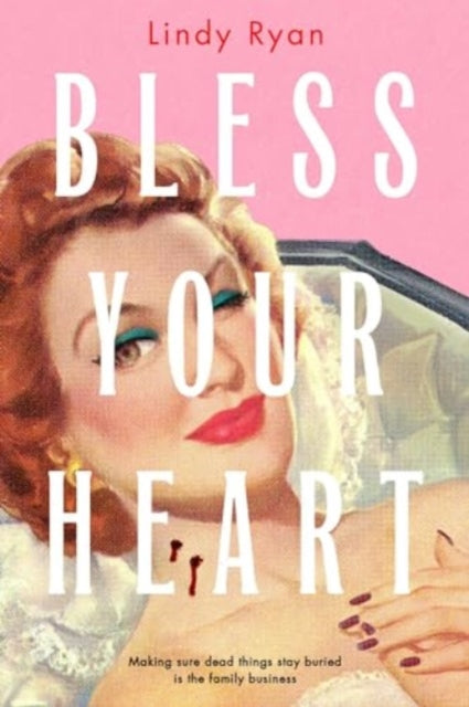 Bless Your Heart, 2024 Bram Stoker Award Finalist! 9781837862184 Lindy Ryan
