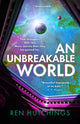 Unbreakable World 9781837865796 Ren Hutchings