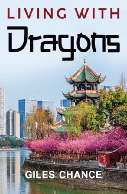 Book cover of: Living with Dragons