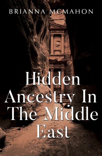 Book cover of: Hidden Ancestry In The Middle East