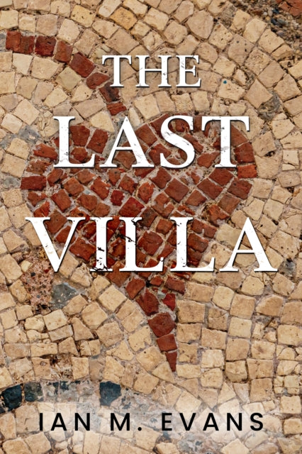 Book cover of: Last Villa. By: Ian M. Evans