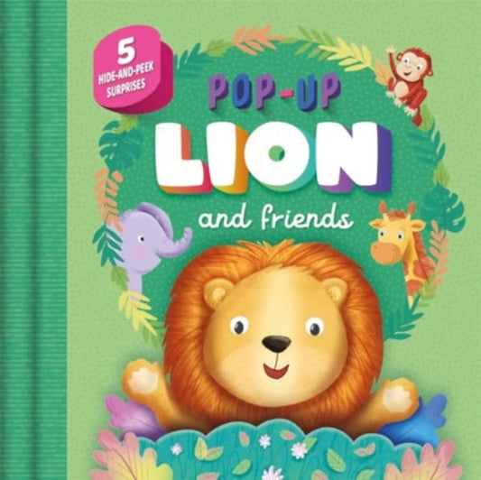 Pop-Up Lion and Friends 9781837956784 Julia Seal
