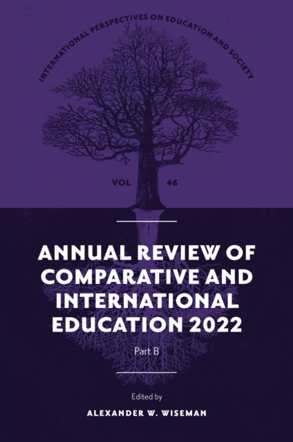 Book cover of: Annual Review of Comparative and International Education 2022. By: Alexander W. Wiseman