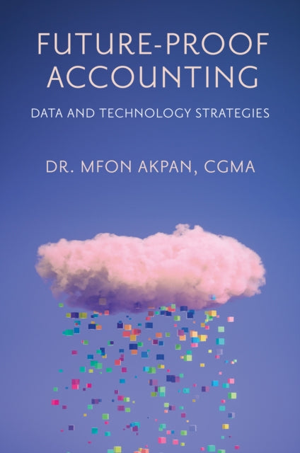 Book cover of: Future-Proof Accounting. By: Mfon Akpan