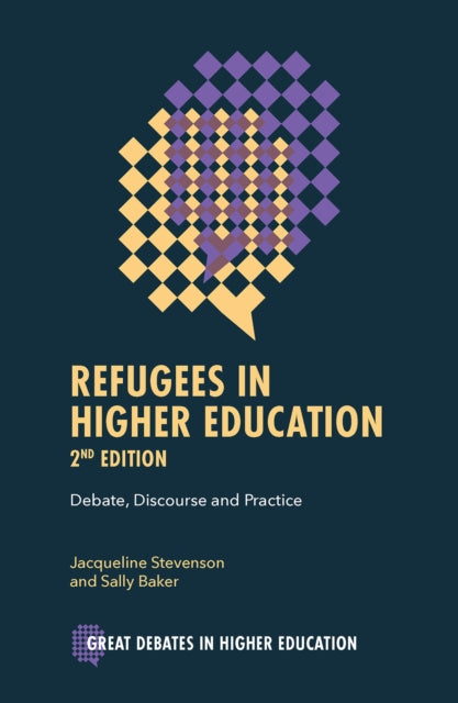 Book cover of: Refugees in Higher Education. By: Jacqueline Stevenson
