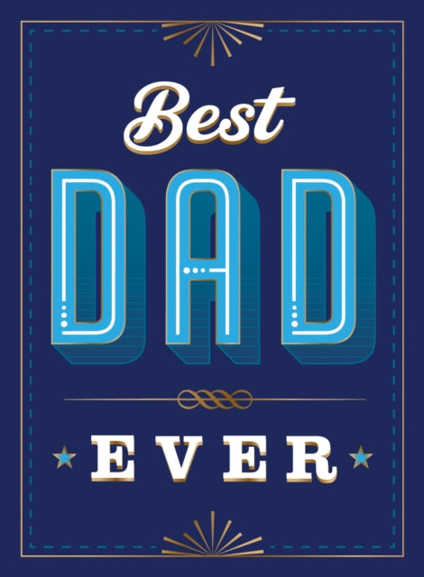 Book cover of: Best Dad Ever. By: Summersdale Publishers